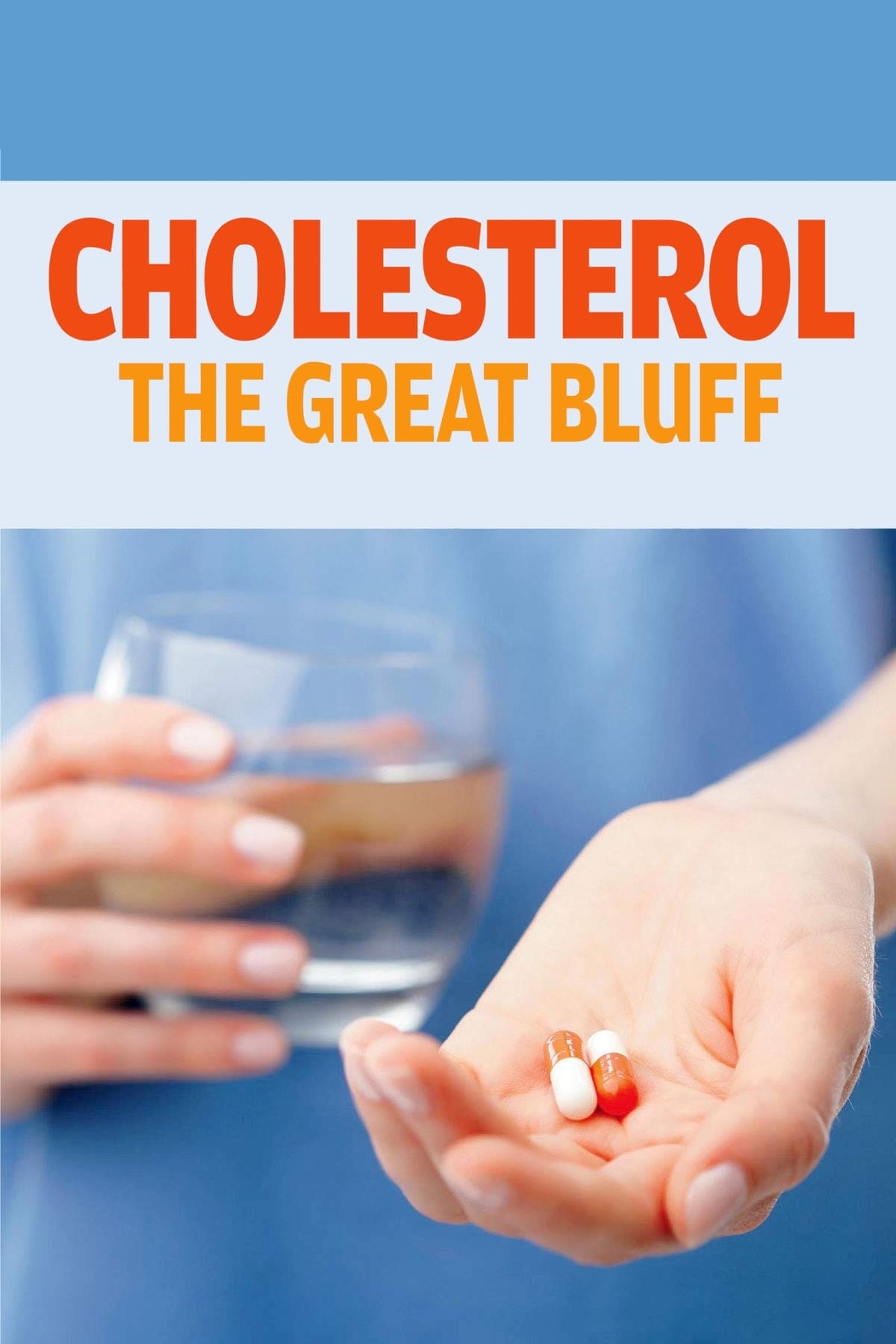 Постер Cholestérol : le grand bluff